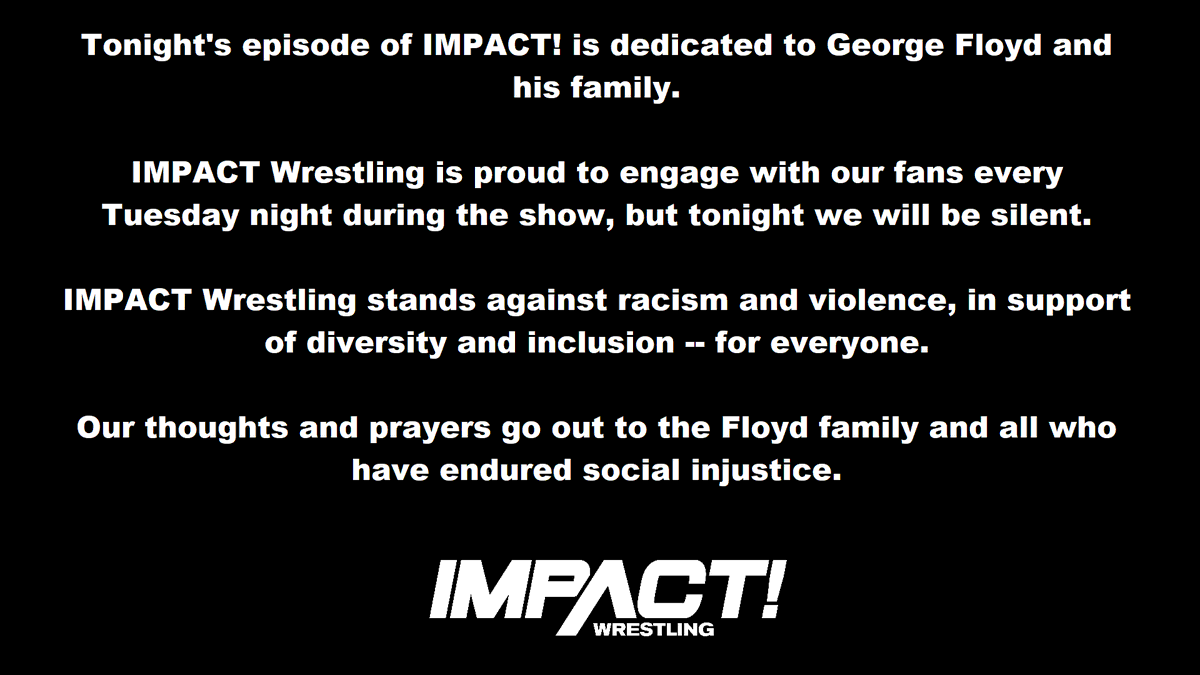 - Big Trump Fund Raiser WWE and Owl Nazi Impact Wrestling start their weekly shows with boilerplate, generic statements regarding George Floyd and the Black Lives Matter movement.