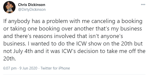 - ICW (the grotty American one, not the grotty Scottish one) part ways with Chris Dickinson as he couldn't make their July 4th date. The two feds have had a strained relationship ever since Josh Barnett worked himself into a shoot & pulled Chris from an ICW 'Mania show.