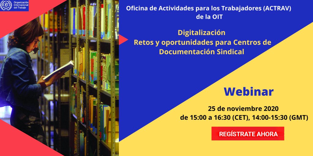ILOACTRAV's tweet photo. La #OIT organizará un seminario web para debatir los retos y oportunidades de la transformación #digital de los centros de documentación de los #sindicatos. Cuando: 25 Noviembre 2020 à la 9h00 en Lima, 8h en #Mexico.  Registrate aqui: https://t.co/jnslwS9REq https://t.co/HBLnGhCsC6
