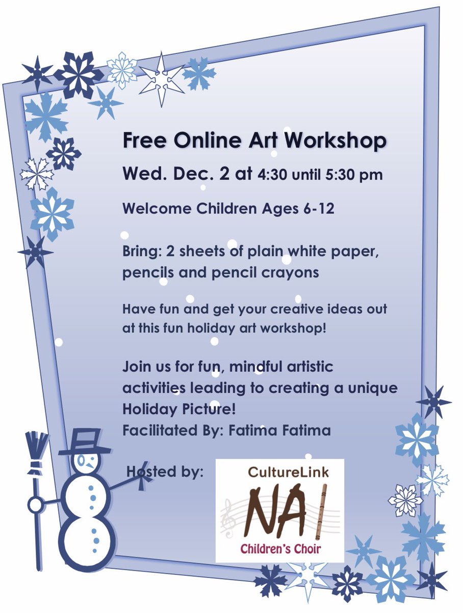 First snow fall yesterday means the Holiday Season is almost here! We are lining up activities to make it wonderful starting with this art workshop open to all <a href="/naikidschoir/">NaiKidsChoir</a> members. Sign up with Nadeen (nabushaban@culturelink.ca) if you are interested to participate.