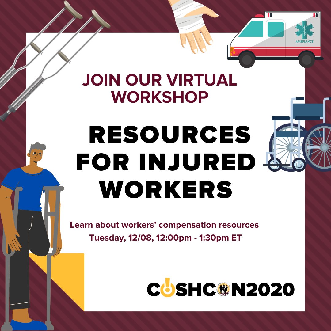 Join us at #COSHCON2020 on Tues 12/8 at 12pm ET/11am CT/9am PT for a workshop on Resources for Injured Workers nationalcosh.org/registration-i… @SteveMantis1 @justice_work @UCBerkeleySPH