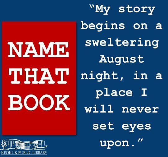 Keokuk_Library's tweet photo. Name That Book! Don't forget to message us your guess. We'll share the answer tomorrow at 4:00 PM! https://t.co/9pImKyorTh