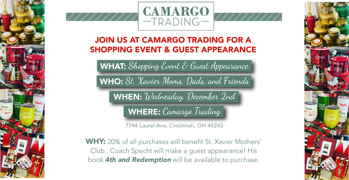 XMothersCLUB's tweet photo. JOIN US AT CAMARGO TRADING FOR A SHOPPING EVENT &amp; GUEST APPEARANCE 
🔹Dec 2nd from 5PM-8PM
🔹Camargo Trading   
🔹20% of all purchases will benefit St. Xavier Mothers' Club. @COACHSPECHT28  will make a guest appearance! His book, 4th And Redemption, will be available to purchase. https://t.co/loqeG8KwMV