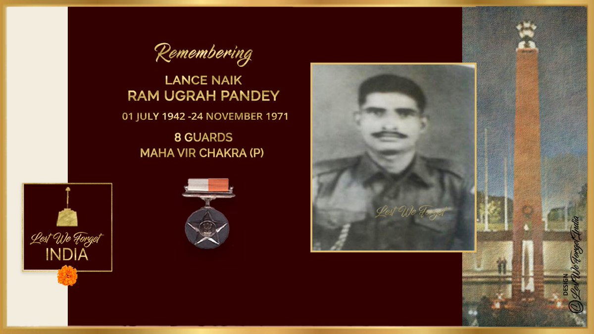 Lestweforgetindia Remembering1971 Skirmishes Prior To Indopakwar1971 Lestweforgetindia The Supreme Sacrifice Of L Nk Ram Ugrah Pandey Mahavirchakra P 8 Guards Onthisday 24 November In 1971 Leading A Section The