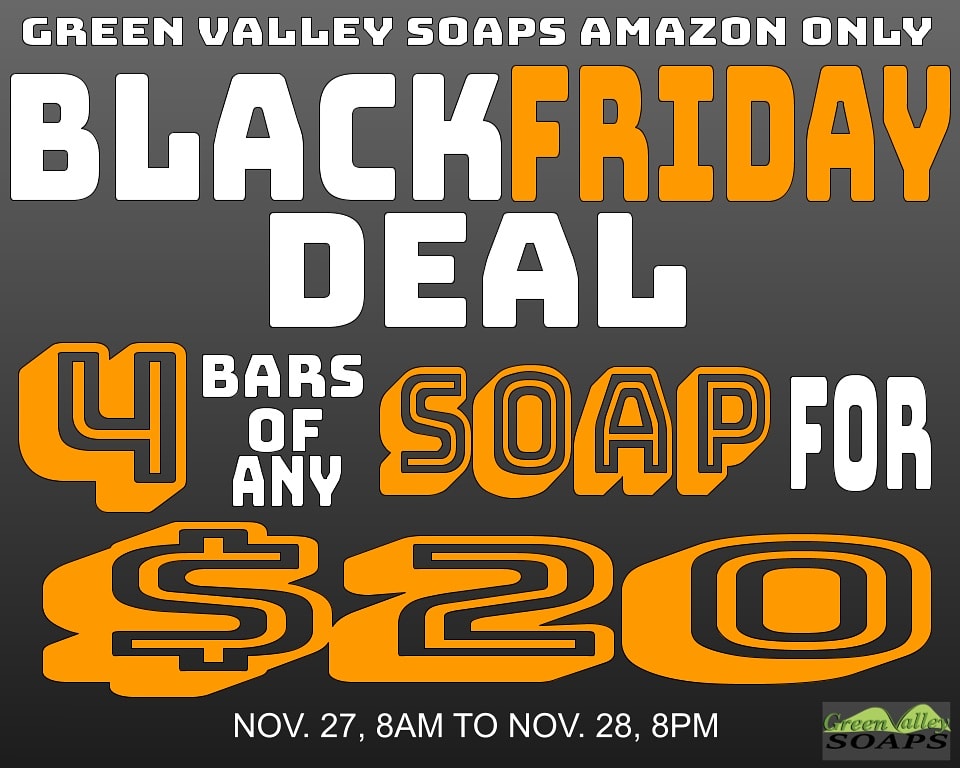 GreenValSoaps's tweet image. Go to Amazon and search Green Valley Soaps to get the Deal on Nov. 27 #Amazon  #BlackFriday #BlackFridayDeals #BlackFriday2020