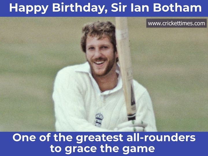 Happy Birthday, Sir Ian Botham 
