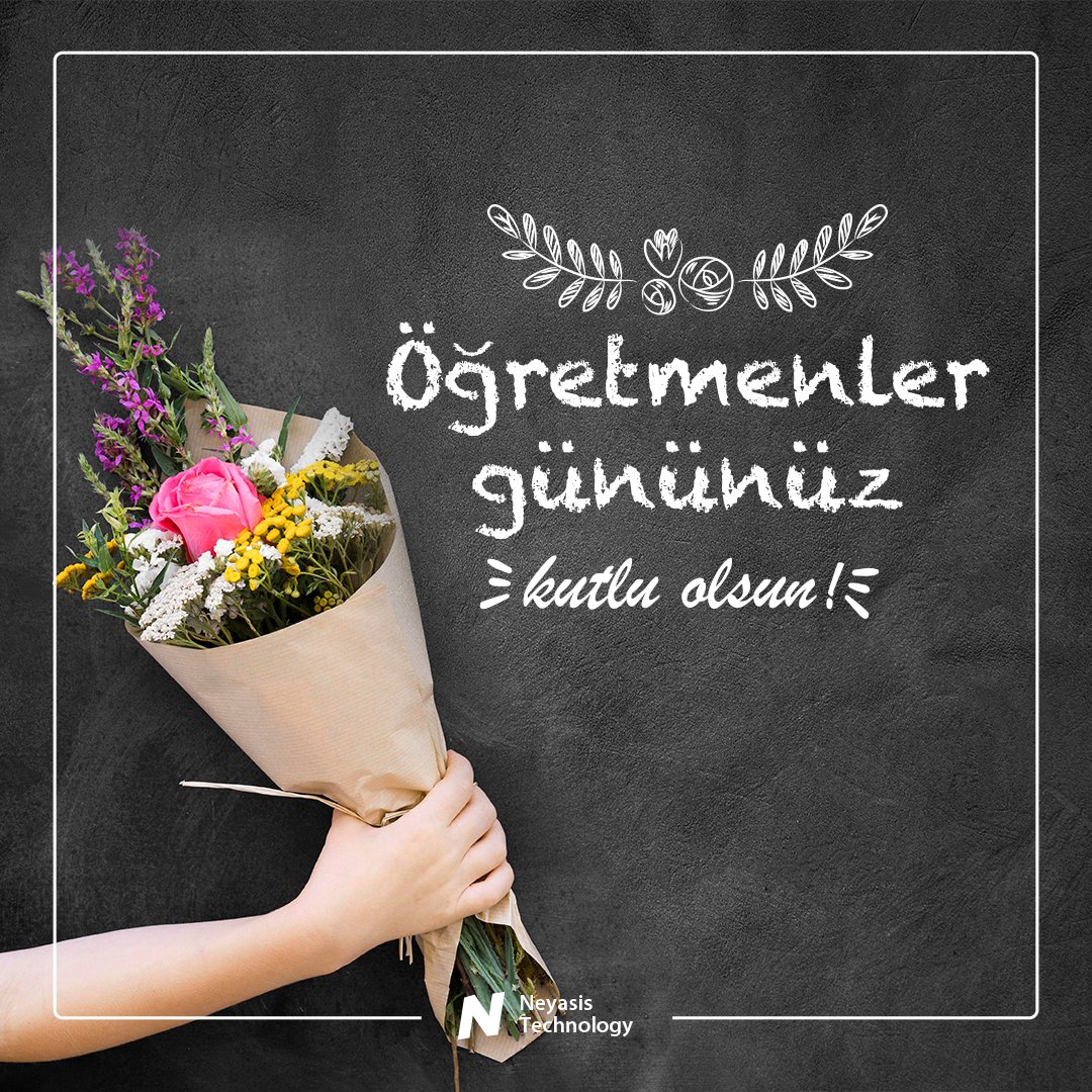neyasis's tweet photo. Tüm Öğretmenlerimizin 24 Kasım Öğretmenler Günü Kutlu Olsun.  #öğretmenlergünü #öğretmenlergünükutlaması  #neyasis #neyasistechnology https://t.co/4ydjZq650a