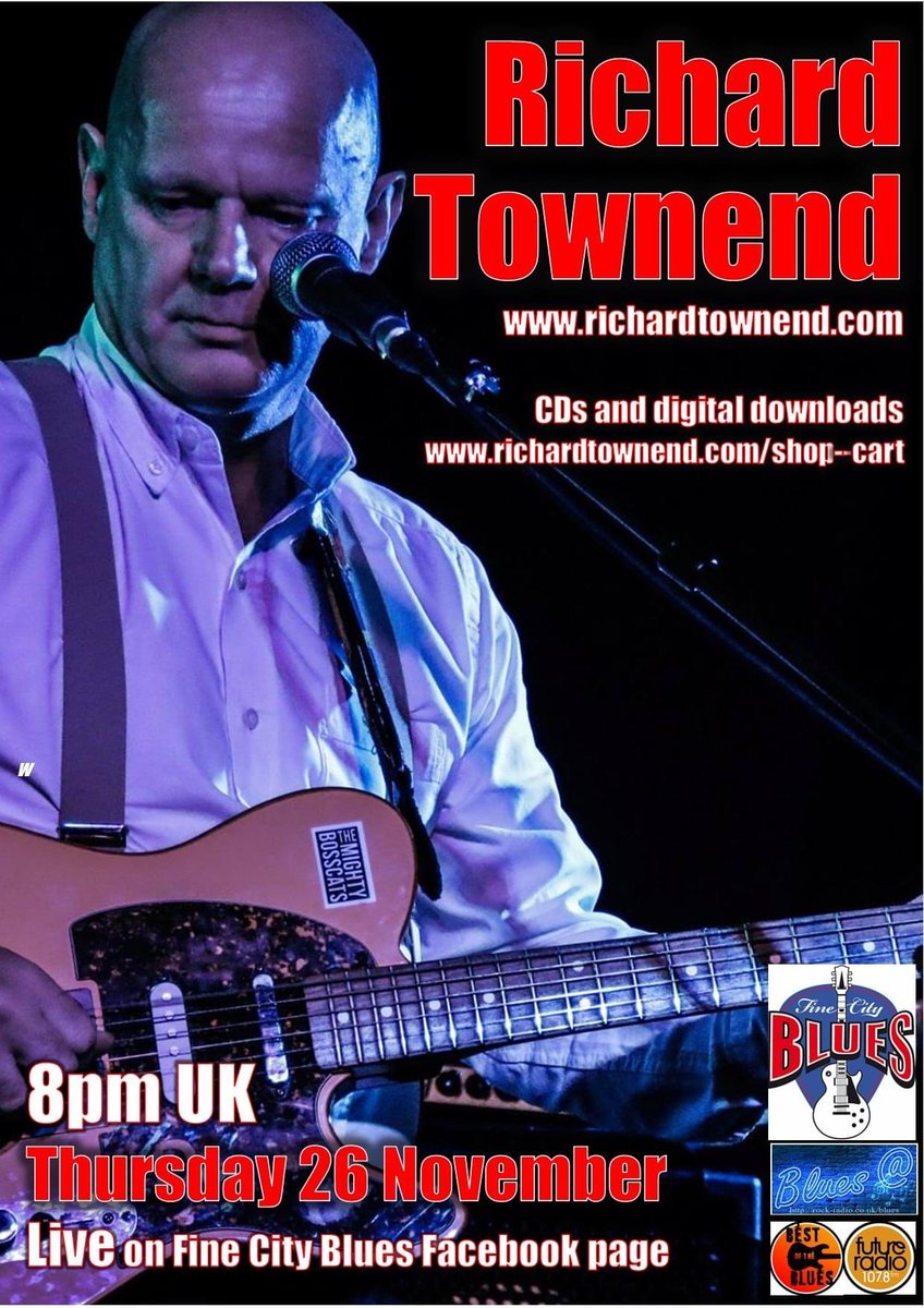 Coming this Thursday 26 November 8pm UK Live and free on the Fine City Blues Facebook, page RICHARD TOWNEND