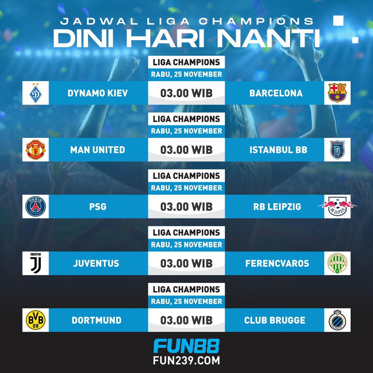fun88id's tweet photo. Jadwal Liga Champion Dini hari nanti! 🔥🔥🔥
Yuk pasang taruhanmu di SABA Sports Fun88 lewat link https://t.co/JXtQoMYP7x karena ada Bonus FREEBET Mingguan Special hingga 300ribu lho 😉
Info lengkap bisa hubungi CS via Livechat 24/7
Jangan sampai kelewatan!

#fun88 #fun88id https://t.co/IihfEs4fQs