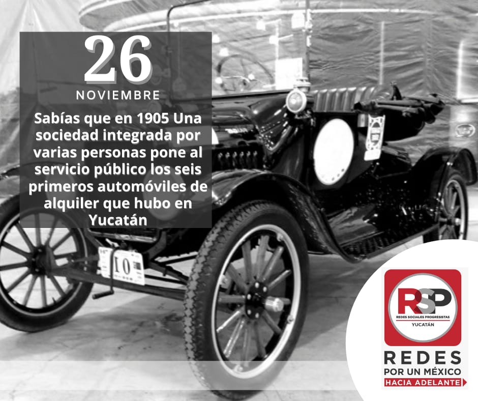 YucatanRsp's tweet photo. Sabías que en 1905 Una sociedad integrada por varias personas pone al servicio público los seis primeros automóviles de alquiler que hubo en Yucatán.
#RSP
#TodosSomosUno
#RSPYucatán
#FuerzaRSP
#JuntosAdelante
#YaSomosPartido https://t.co/4KTiXNsgwH
