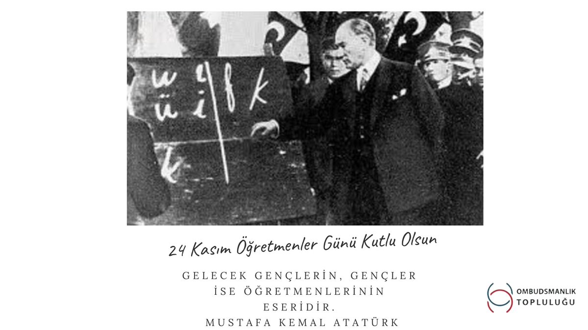 Başta başöğretmen Mustafa Kemal Atatürk olmak üzere, geleceğimizin mimarı tüm öğretmenlerin 24 Kasım Öğretmenler Günü kutlu olsun !