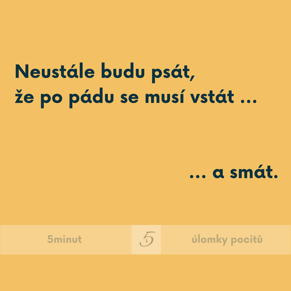 10minut_'s tweet photo. Neustále budu psát,
že po pádu se musí vstát ...

... a smát.

Původně na https://t.co/rv3wZWhR4C 

#kazdydenjednabasen #5minut #basen #poem #poetry #poezie #poeta #verse #versotepec #cz #czsk #ceskebasne #moudra #rymy #vstan #smich #happy #kratke #pocit #pocity https://t.co/6AlKCbwhKf