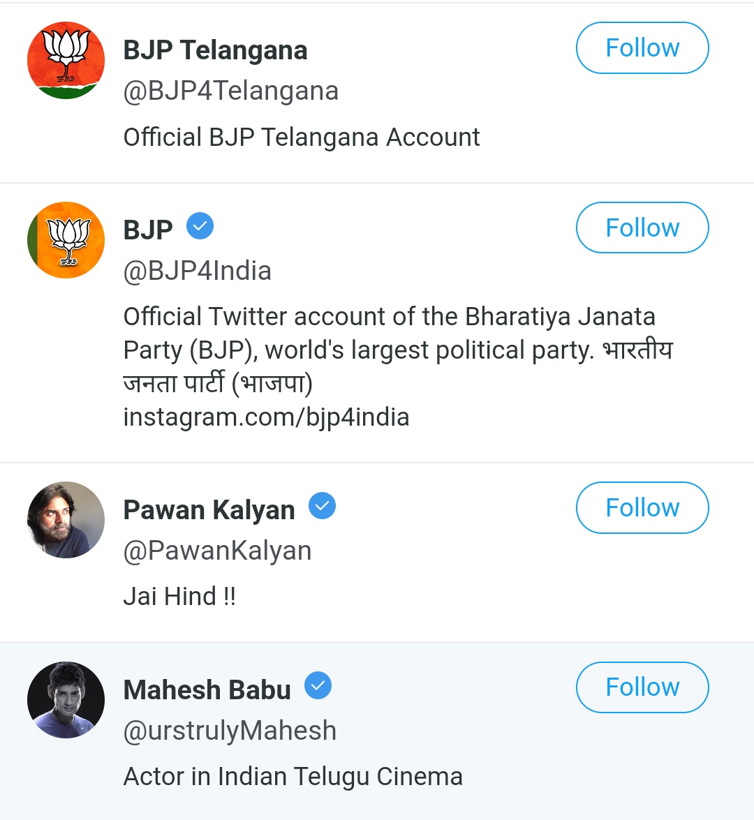 Others include Kiran Bedi, Rajnath Singh, Anand Ranganathan. The BJP has an official verified account + its Telangana unit. Besides actors Pawan Kalyan & Mahesh Babu.Other verified handles include R Vaidyanathan, Subramanian Swamy, PMO India. Also, Vivekananda India Foundation