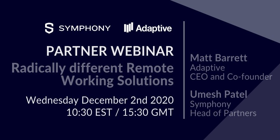 WeAreAdaptive's tweet image. We're excited to announce our joint #webinar with @Symphony. Join Matt Barrett, our CEO and co-founder, and Umesh Patel, Symphony Head of Partners, to talk about collaboration via context sharing. Register now! bit.ly/2HgTbtz #desktopstrategy #fintech #financialmarkets