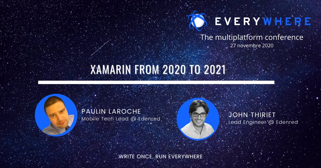 ☁️☁️ Everywhere Event - 27/11 ☁️☁️
🎙️ Xamarin from 2020 to 2021 cby Paulin Laroche @____skynet____ &amp; John Thiriet  <a href="/JohnThiriet/">hachyderm.io/@johnthiriet</a> from <a href="/Edenred/">Edenred Group</a>

REGISTER : bit.ly/38HEM4O

#crossplatform #xamarin #opensource