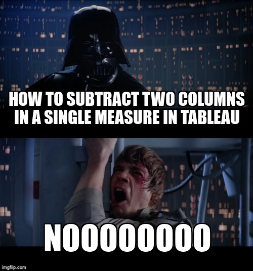 overflow_meme's tweet image. How to subtract two columns in a single measure in tableau stackoverflow.com/questions/6498… #tableauapi