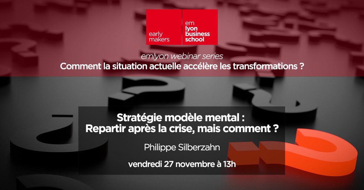 EMLYON's tweet photo. #emlyonWebinarSeries | Stratégie modèle mental : repartir après la crise, mais comment? Prof. @phsilberzahn nous montre la voie pour dépasser les blocages dans les organisations &amp; repartir sur des bases solides.
👉Inscrivez vous: https://t.co/E7dRrKTGPE
📆27/11 à 13h
#earlymakers https://t.co/94C4xbzRF4