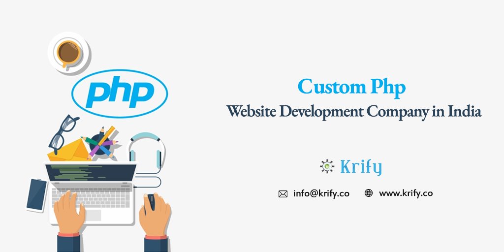 krifysoftware's tweet image. Searching for the best #php_website_development company in #India? Click the link below to know more about a custom #php_website development company in India. zcu.io/cXWu
#webdevelopment #websitedevelopment #phpwebsite #phpwebsitedevelopment #websitedevelopmentcompany