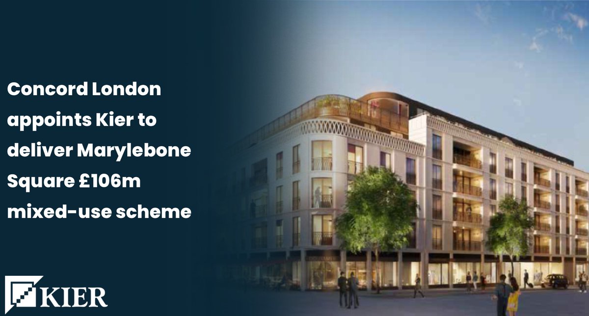We're pleased to announce that we've been appointed to deliver a £106m project by @ConcordLondon Marylebone Square will see the creation of a nine-storey building with 79 apartments, retail, restaurant and community facilities For more on this, visit: kier.uk/2KtqJ92