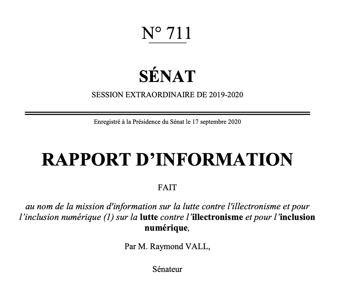 1/ Commençons par un  #rapport du  @Senat de septembre dernier passé relativement inaperçu sur l'illectronisme et pour l'inclusion numérique. http://www.senat.fr/rap/r19-711/r19-711.html