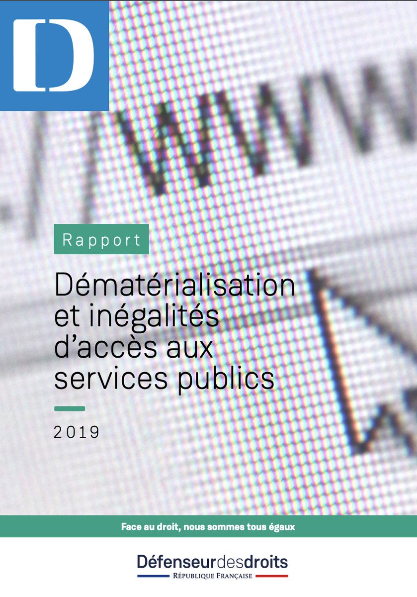 2/ Autre rapport important du  @Defenseurdroits "Dématérialisation et inégalités d’accès aux services publics", de janvier 2019.  https://www.defenseurdesdroits.fr/sites/default/files/atoms/files/rapport-demat-num-21.12.18.pdf