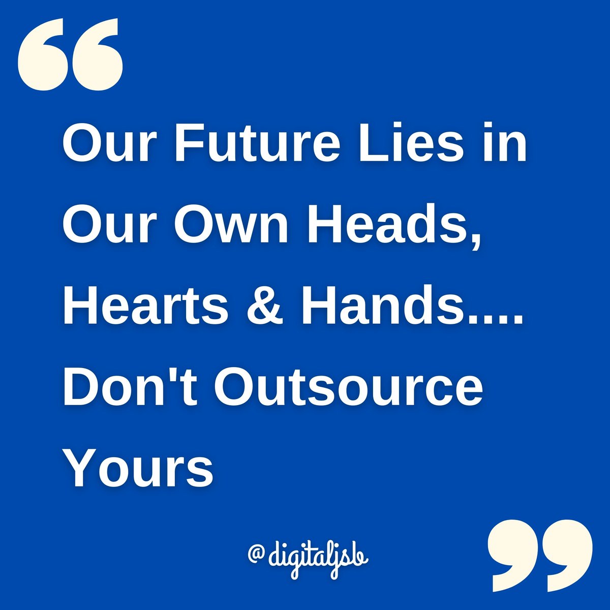 digitaljsb's tweet image. Our Future Lies in Our Own Heads, Hearts And Hands....
Don't Outsource Yours. Don't Outsource Your Responsibilities
#entrepreneurindia #enterprenuership #enterprenuerlifestyle #entrepreneursrock #enterpreneurmotivation #entrepreneurships  #entrepreneurshipbusinessowner