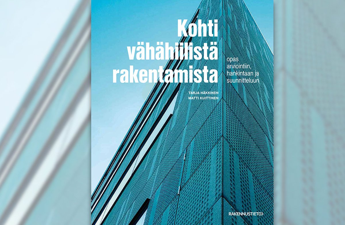 Kohti vähähiilistä rakentamista — Opas arviointiin ja suunnitteluun on ilmestynyt! Teos on suunnittelijoiden käsikirja, joka sisältää perustiedot rakennuksen vähähiilisyydestä, sen arvioinnista ja huomioimisesta suunnitteluhankkeen eri vaiheissa. Tutustu l8r.it/tPGY