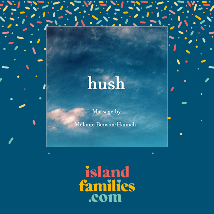 Coming in 2021:
Excited to tell you that hush massage is joining the #IslandFamilies Community Club in 2021 with discounts on all treatments...