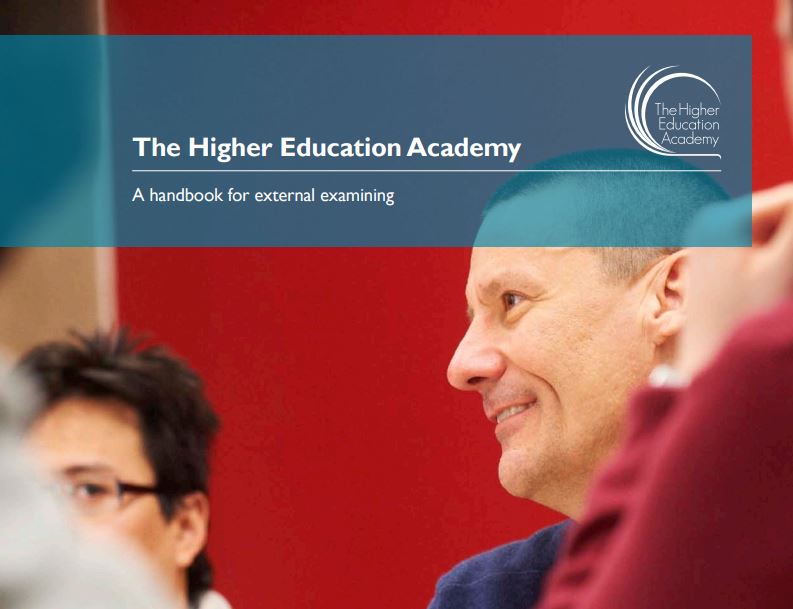 A handbook for external examining HEA  @AdvanceHE (2012)  https://www.heacademy.ac.uk/sites/default/files/downloads/HE_Academy_External_Examiners_Handbook_2012.pdf