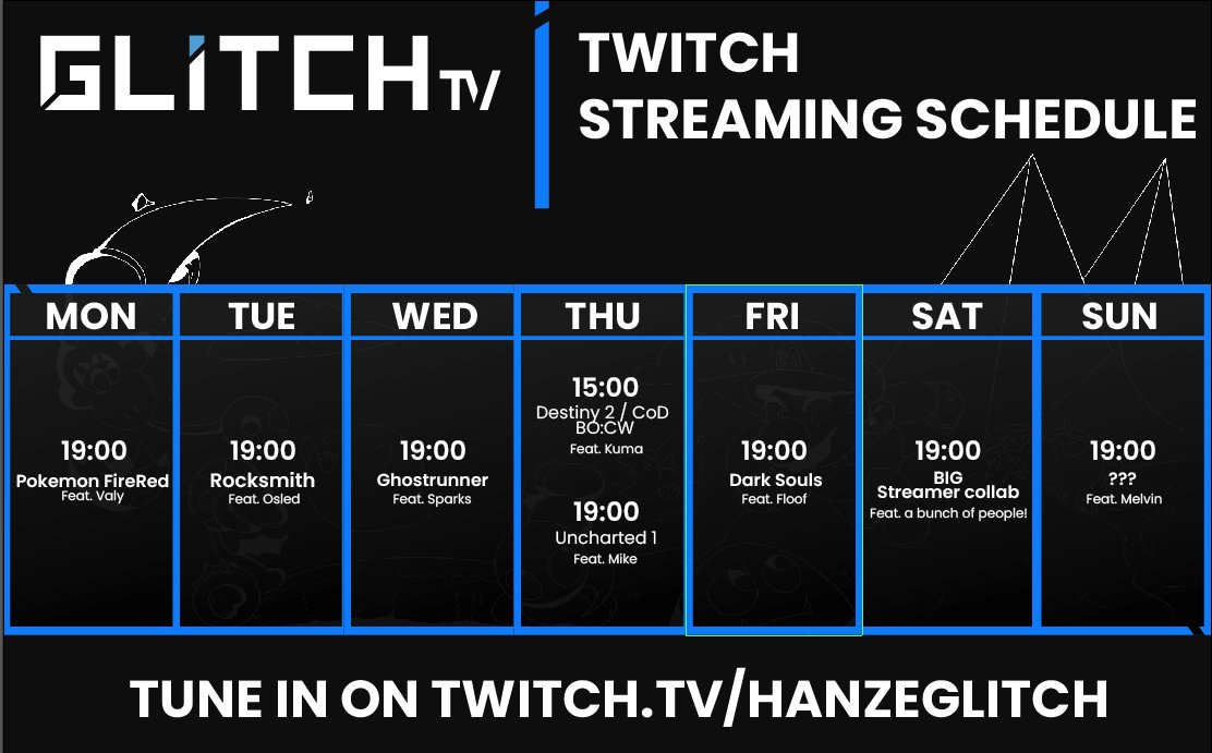 Our Streaming Schedule for this week buckaroos!
Tune in and have some fun!
twitch.tv/hanzeglitch