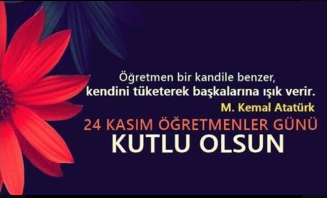 24 Kasım Öğretmenler Günümüz Kutlu Olsun! ☺️🌷💞👩🏻‍🏫💐🌺