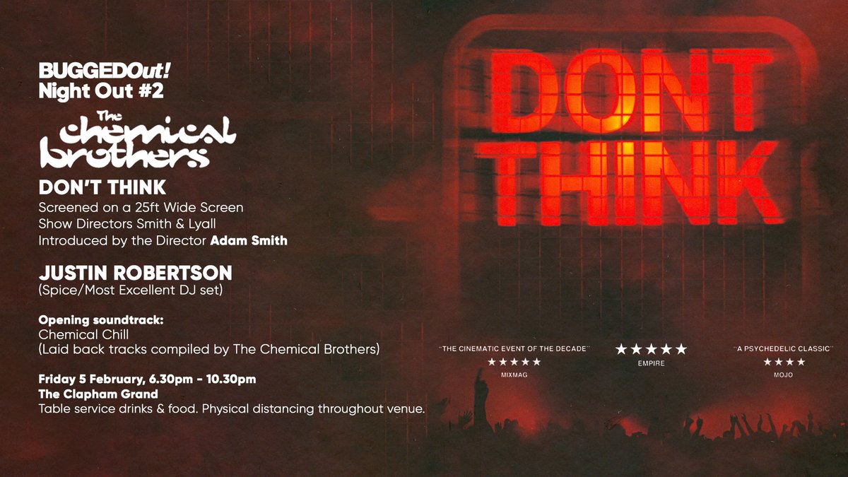 BuggedOut's tweet photo. BuggedOut! will be screening @ChemBros film ‘Don’t Think’ on a 25 ft screen at @TheGrandClapham on 5 Feb. Directed by @smithandlyall it will be introduced by Adam Smith &amp; @robertsonjustin will be DJing. Onsale Weds 25 Nov 12pm. 

Set reminder: https://t.co/Otgvi3lO5C https://t.co/gmDDBuhB6O