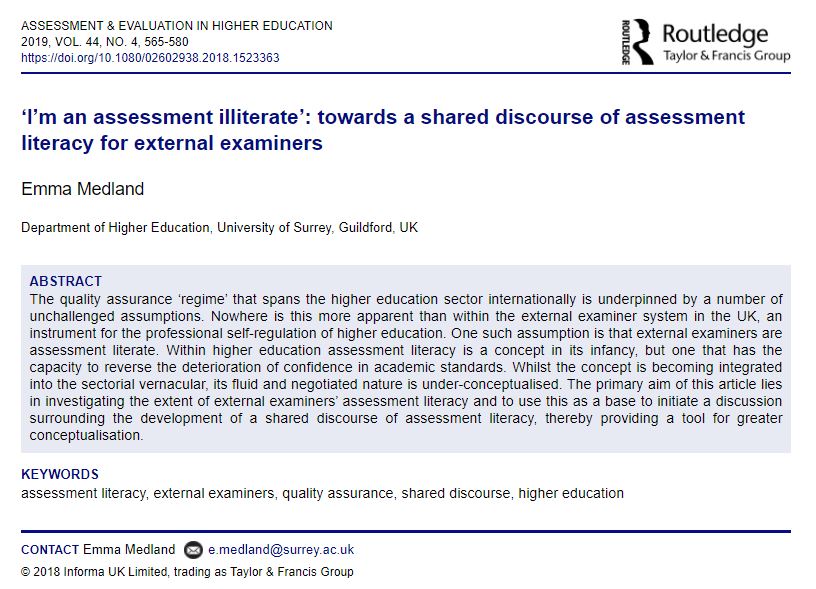 ‘I’m an assessment illiterate’: towards a shared discourse of assessment literacy for external examiners - Emma Medland  https://www.tandfonline.com/doi/abs/10.1080/02602938.2018.1523363
