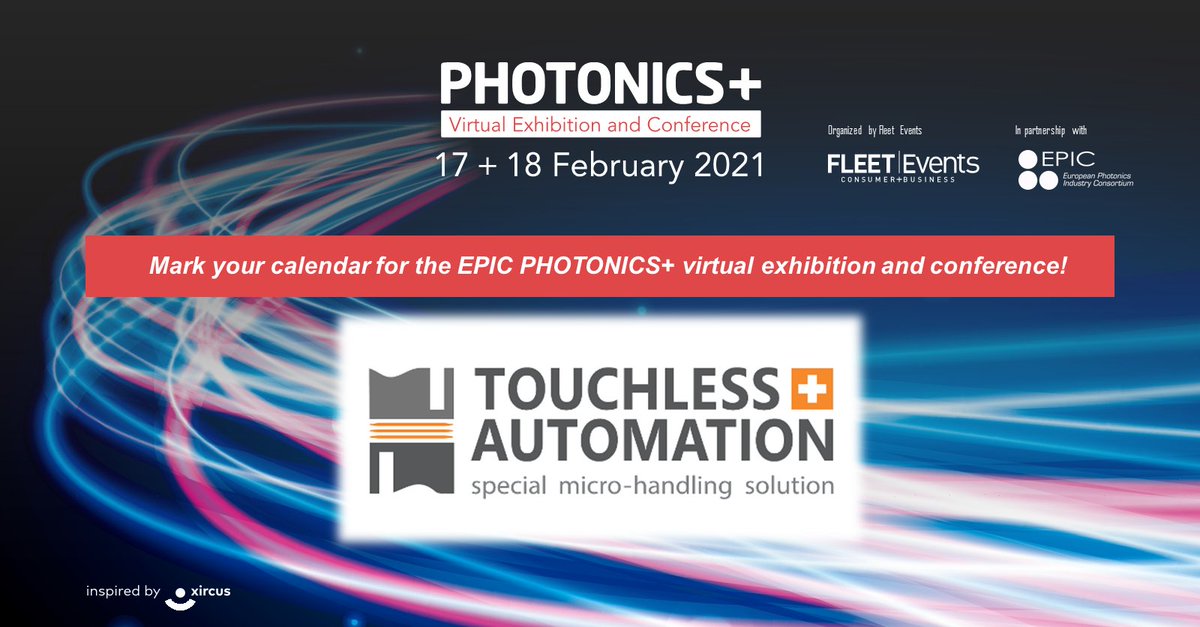 Touchless Automation (@touchlessautom) on Twitter photo Save the Date!
<a href="/TouchlessAutom/">Touchless Automation</a> will exhibit at the @EPICassoc PHOTONICS+ virtual exhibition on 17-18th February 2021.
Join us and discover the first #contactless sorting machine for #photonics!
#automation #laser #inspection #virtualexhibition #innovation #exhibition #conference Save the Date!
<a href="/TouchlessAutom/">Touchless Automation</a> will exhibit at the @EPICassoc PHOTONICS+ virtual exhibition on 17-18th February 2021.
Join us and discover the first #contactless sorting machine for #photonics!
#automation #laser #inspection #virtualexhibition #innovation #exhibition #conference