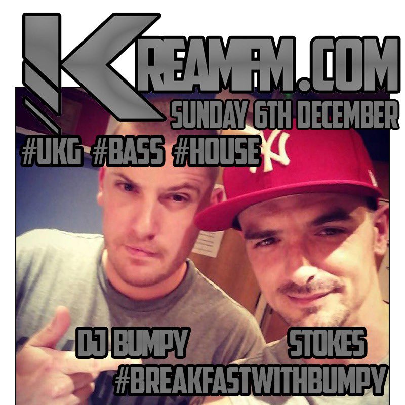 _DjBumpy's tweet photo. #dateforyourdiary #specialguestshow with @Stokesmc79 live on the big one @KreamFM 8-10am 6th December #ukg #bass #house https://t.co/4sooVnuW3d