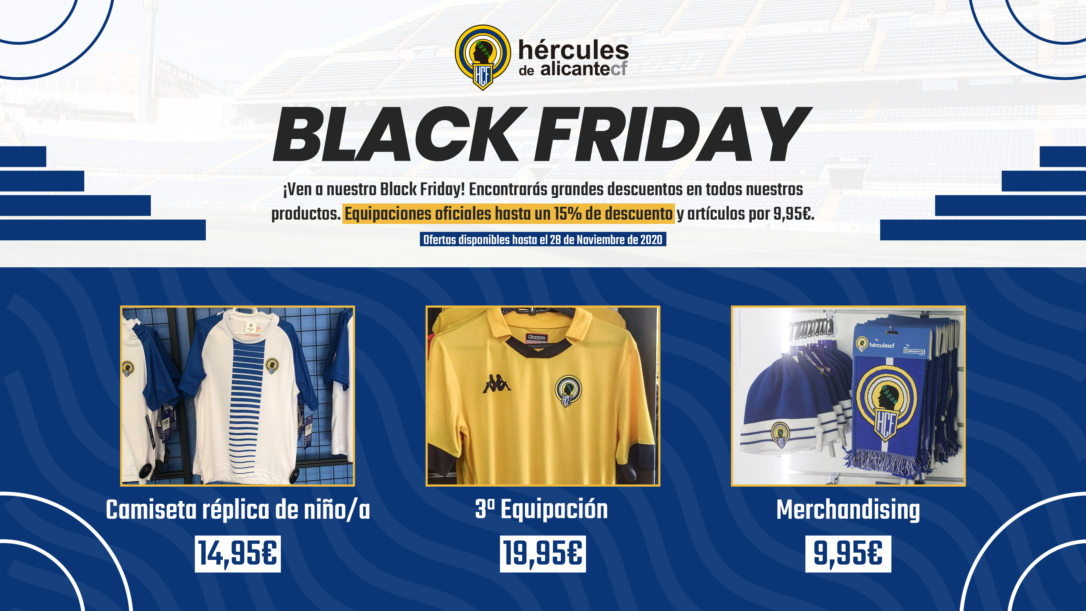 Hércules CF 💙🤍💯 on Twitter: "⚫ BLACK FRIDAY HERCULANO ⚫ 🛒 Desde hoy  puedes disfrutar de descuentos de hasta un 15% en nuestras equipaciones  oficiales de @KappaSport_ES 👶🏻 Camiseta réplica niño/a 14,95€