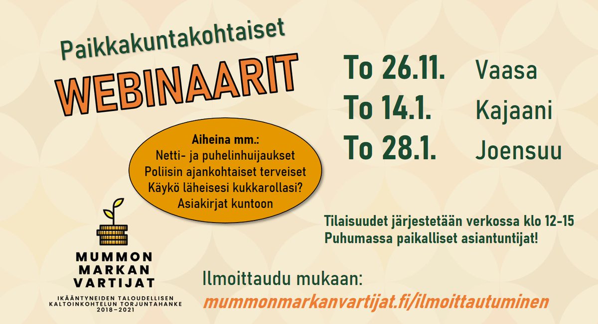 👩🏻‍💻🆘 Vielä ehtii webinaareihin! Torstaina jälleen luvassa tuhti tietopaketti, puhujana hankkeen lisäksi vaasalaisia asiantuntijoita: <a href="/DVVfi/">Digi- ja väestötietovirasto</a> Henrietta Sten, <a href="/aktiabank/">Aktia</a> <a href="/GronholmStefan/">Stefan Grönholm</a> sekä <a href="/rikosuhrit/">Rikosuhripäivystys</a> Terhi Knuuttila. Lämpimästi tervetuloa kautta Suomen! mummonmarkanvartijat.fi/ilmoittautumin…