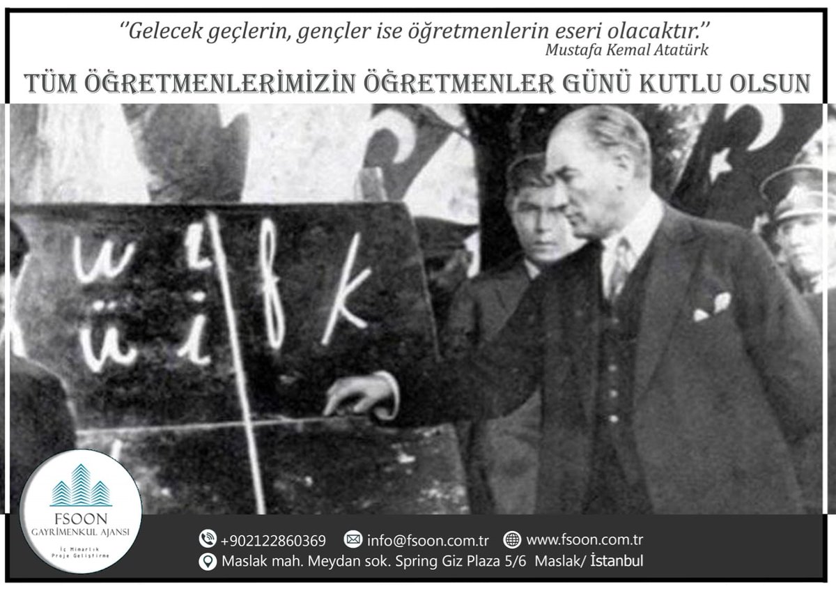 fahriyerbil's tweet photo. Başta baş öğretmen Mustafa Kemal Atatürk olmak üzere tüm ögretmenlerimizin ögretmenler günü kutlu olsun.
#fahriyeerbil
#fsoonticarigayrimenkul #fsoongayrimenkulajansı #fsoondesign #fsoonyatırımfon #ticarigayrimenkul #yatırımuzmanı #broker 
#turkey #türkiye #maslak https://t.co/j5eS0vOmui
