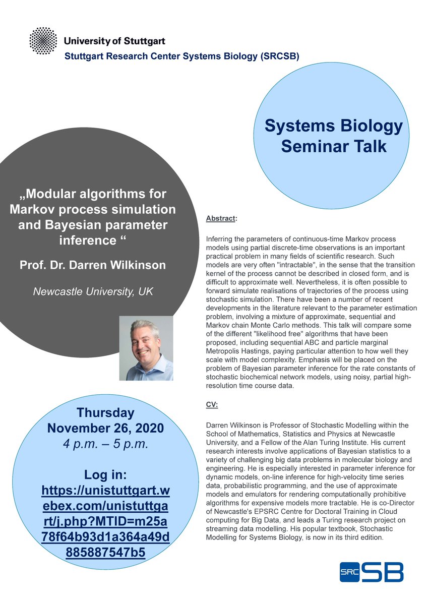 srcsb's tweet image. The #SRCSB is happy to announce a talk of Prof. Dr. Darren Wilkinson, #Newcastle Univ. to deliver a seminar  entitled „Modular algorithms for Markov process simulation &amp;amp; Bayesian parameter inference“. The Seminar functions as a regular discussion &amp;amp; interaction forum. Open to all