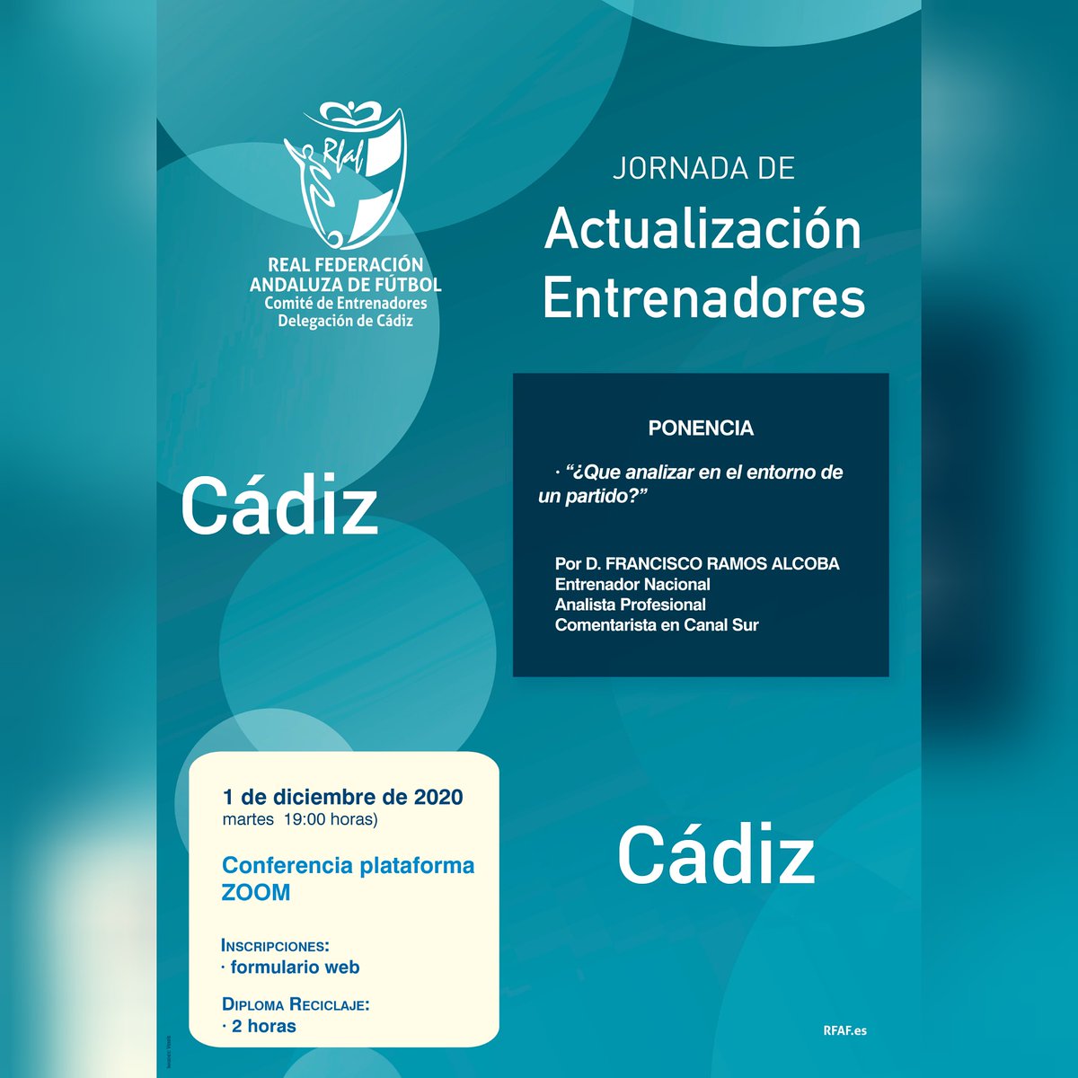 ➡️ Dirigida a entrenadores de Cádiz➡️➡️ ✔Fecha celebración: Martes, 01 diciembre. 19' 00 h ✔Inscripciones: hasta el 30 de noviembre ✔Asistencia online: Plataforma Zoom 💻 ✔🎓 Diploma de reciclaje de dos horas Mayor información👇 📧 caef.cadiz@rfaf.es 📲 ☎️ 956 26 30 14