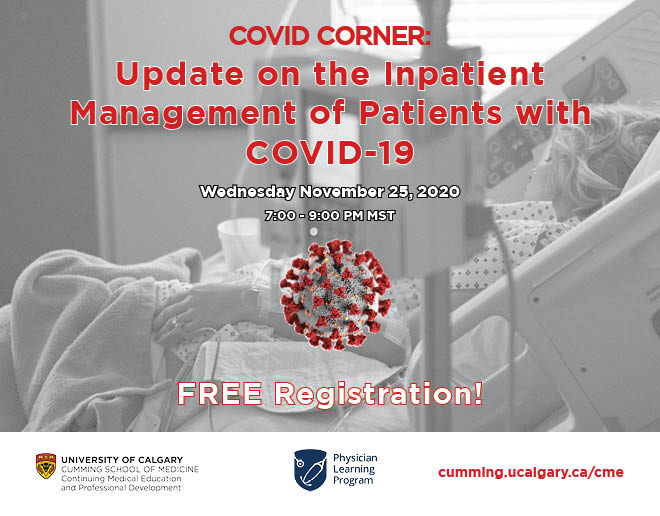 CME_UofC's tweet photo. Join us tomorrow for COVID Corner: Update on the Inpatient Management of Patients with COVID-19! #uofccme @kwburak @UCalgaryMed @UCalgaryRural @AlbertaRhPAP Free Registration! https://t.co/WZfMnkkIXh https://t.co/W7tO6CU6GU