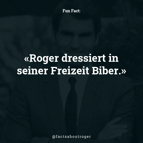 factsaboutroger's tweet photo. Roger dressiert in seiner Freizeit Biber. #istso #iloveroger https://t.co/jrud6tWQAo