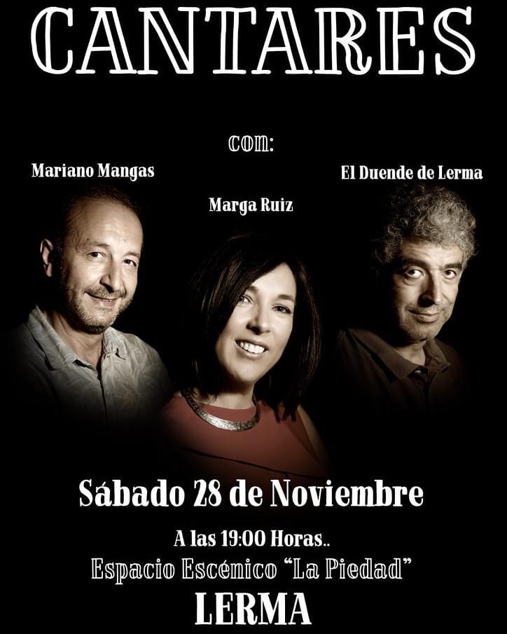 LermaTurismoCIT's tweet photo. Este sábado en #Lerma‼️
"Cantares" con Mariano Mangas, Marga Ruiz y El Duende de Lerma 🎤🎶
A las 19.00 h en el EE La Piedad
Con todas las medidas anti covid 😷 
Aforo Limitado!
#culturasegura #culturalerma #VamosLerma
@AYTOLERMA @andaonda @BurgosTur @adecoar_arlanza @sanpelerma https://t.co/hhiY1ZLUJe