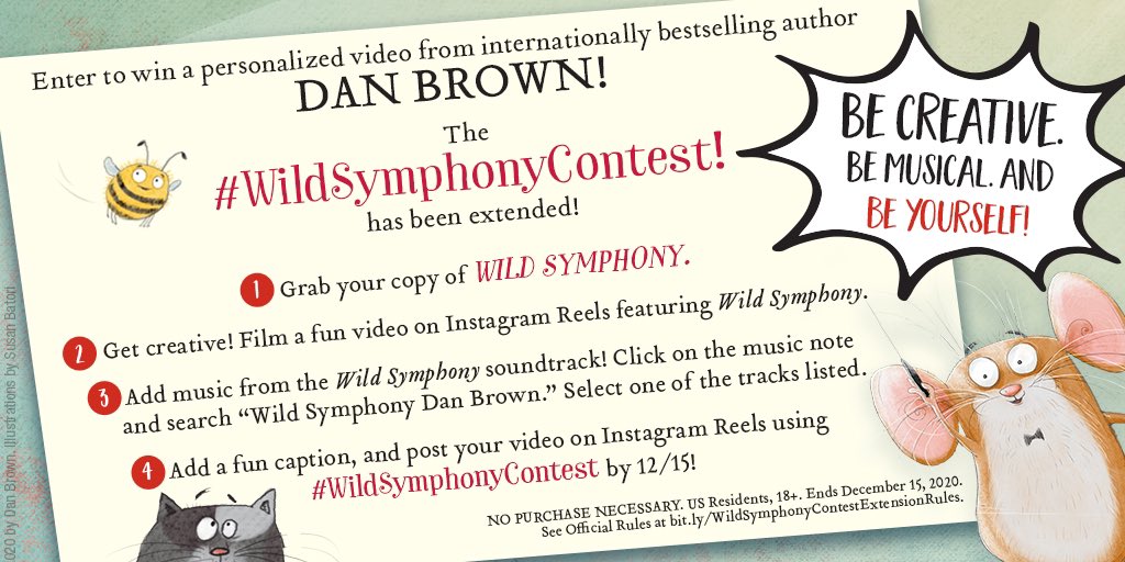 GOOD NEWS: @RandomHouseKids is extending The Instagram #WildSymphonyContest! Follow these simple steps to enter to win a signed copy of WILD SYMPHONY and a personalized video message from Dan Brown. For more details, head to wildsymphony.com/contest