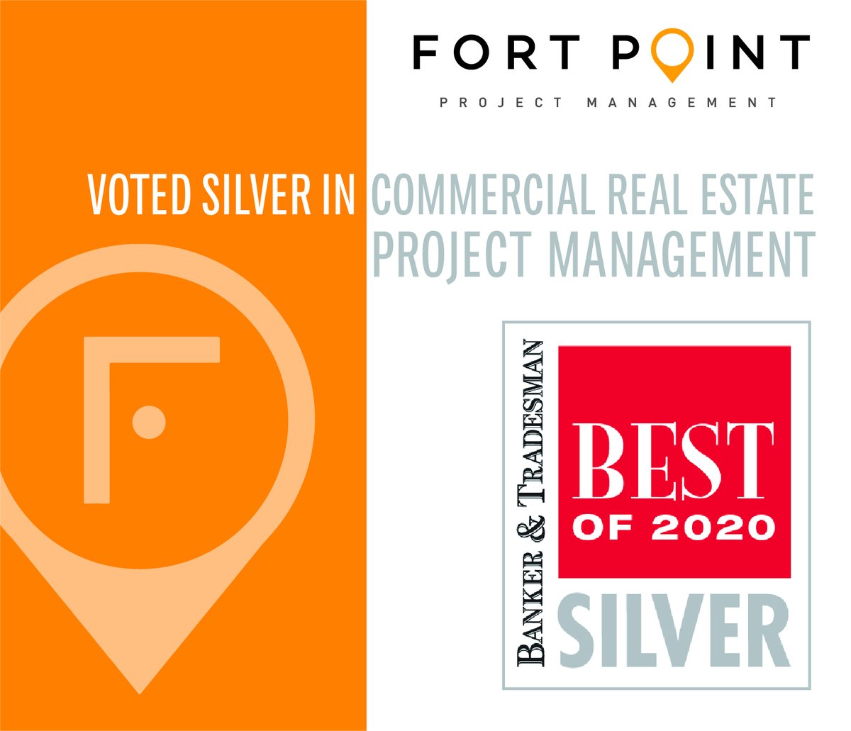 Fort Point Project Management is proud to have been voted the Silver winner in Commercial Real Estate: Project Management in <a href="/BankerTradesman/">Banker & Tradesman</a>'s Best of 2020 issue.