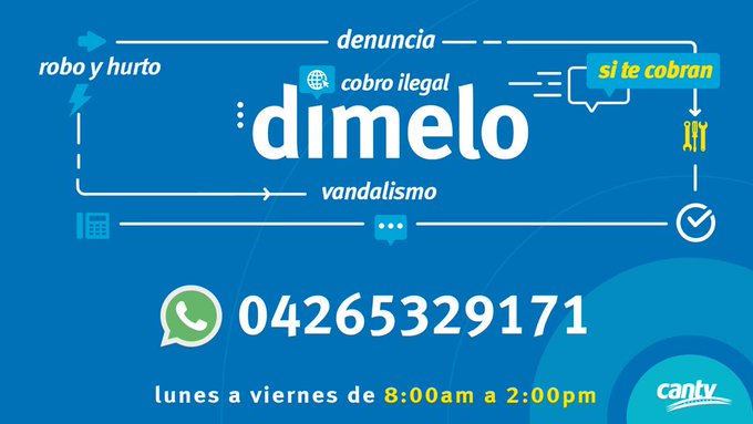 salaprensaCantv's tweet photo. #24Nov || Si te cobran DÍMELO II Denuncia irregularidades en los servicios de telecomunicaciones, daño inescrupuloso a las redes y cobro en labores de conexión y reconexión de servicios por mensaje al número de WhatsApp 0426-5329171. https://t.co/HhKHrCgJa5
