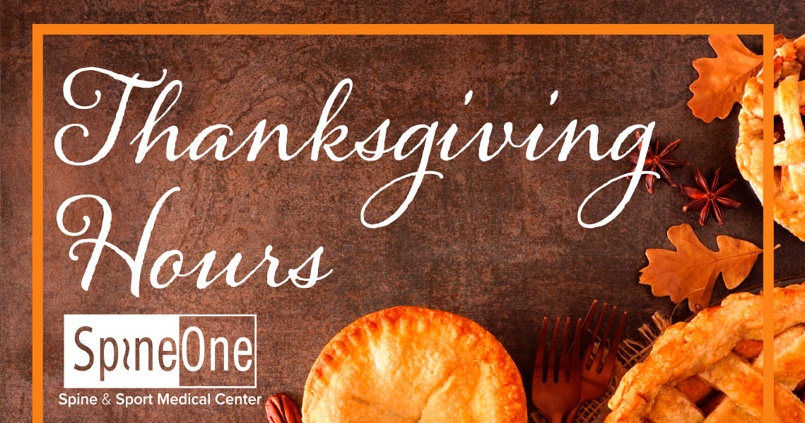 SpineOneCO's tweet photo. To allow our dedicated staff to celebrate the Thanksgiving Holiday, SpineOne will be closed November 26th and 27th.  We will resume normal hours for patient care on Monday, November 30th. https://t.co/Hf2GUSUiG6
