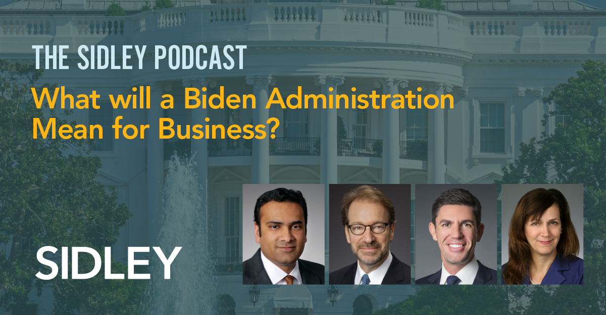 SidleyLaw's tweet photo. In this episode of The Sidley Podcast, Sam Gandhi is joined by Sidley’s Peter Roskam, Michael Borden, and Patricia DeLoatche to discuss what a Biden administration for business. Listen to the full podcast here. https://t.co/5KkDu0iFyP https://t.co/StOydH38sq