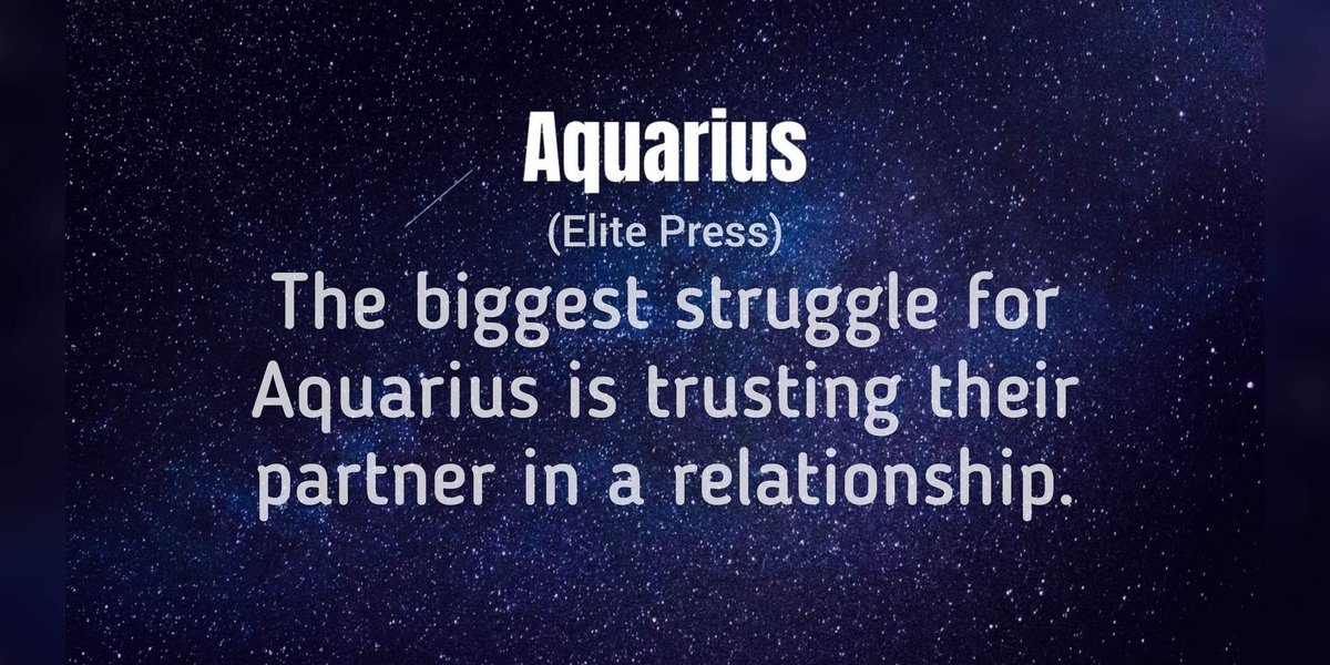 NewsFemale's tweet photo. The biggest struggle for Aquarius is trusting their partner in a relationship. https://t.co/3E7WMI5K7v