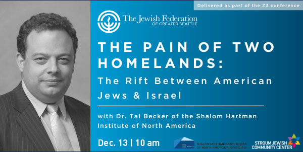 StroumJCC's tweet image. The @JewishInSeattle and the SJCC are excited to present a local discussion as part of #Z3Project. Join us Dec. 13 at 10 am for &quot;The Pain of Two Homelands: The Rift Between American Jews &amp;amp; Israel&quot; with Dr. Tal Becker. Register &amp;gt;&amp;gt; sjcc.org/event/hartman-… #StroumJCC